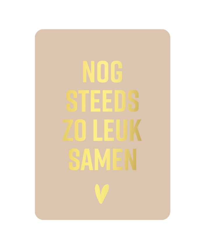 Label2X Kaarten Kaart nog steeds zo leuk samen Kaart nog steeds zo leuk samen woonaccessoires homedecoratie