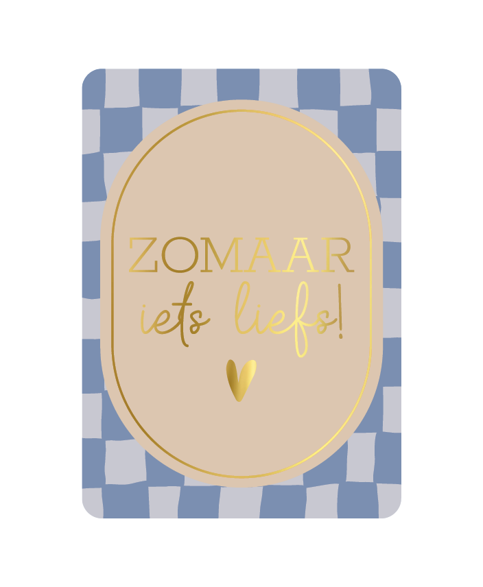 Label2X Kaarten Kaart zomaar iets liefs Kaart zomaar iets liefs woonaccessoires homedecoratie