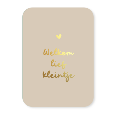 Label2X Kaarten Kaartje welkom lief kleintje (goudfolie) Kaartje welkom lief kleintje (goudfolie) woonaccessoires homedecoratie