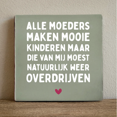 Label2X Tegeltje alle moeders Tegeltje alle moeders woonaccessoires homedecoratie