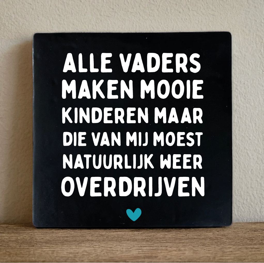 Label2X Tegeltje alle vaders Tegeltje alle vaders woonaccessoires homedecoratie