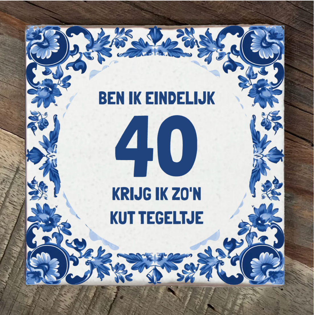 Label2X Tegeltje ben ik eindelijk 40 jaar woonaccessoires homedecoratie