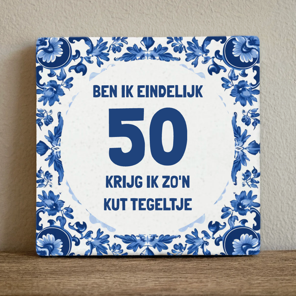 Label2X Tegeltje ben ik eindelijk 50 jaar Tegeltje ben ik eindelijk 50 jaar woonaccessoires homedecoratie