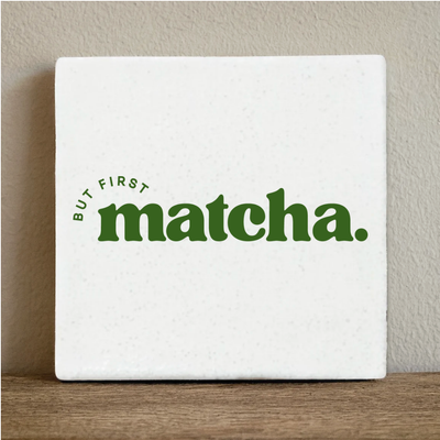 Label2X Tegeltje but first matcha Tegeltje but first matcha woonaccessoires homedecoratie