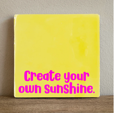 Label2X Tegeltje create your own sunshine. Tegeltje create your own sunshine. woonaccessoires homedecoratie