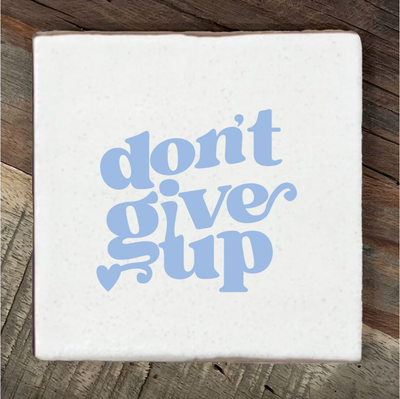 Label2X Tegeltje don't give up Tegeltje don't give up woonaccessoires homedecoratie