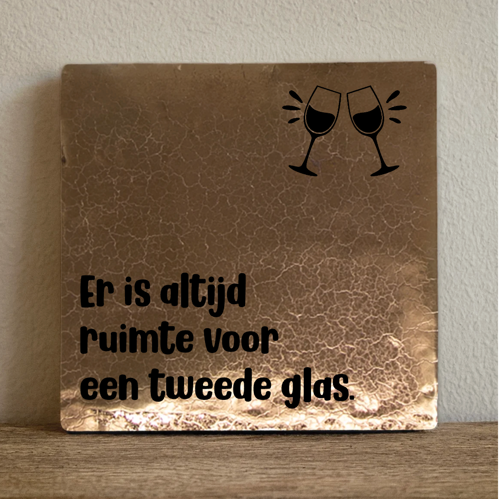 Label2X Tegeltje er is altijd ruimte voor een tweede glas Tegeltje er is altijd ruimte voor een tweede glas woonaccessoires homedecoratie
