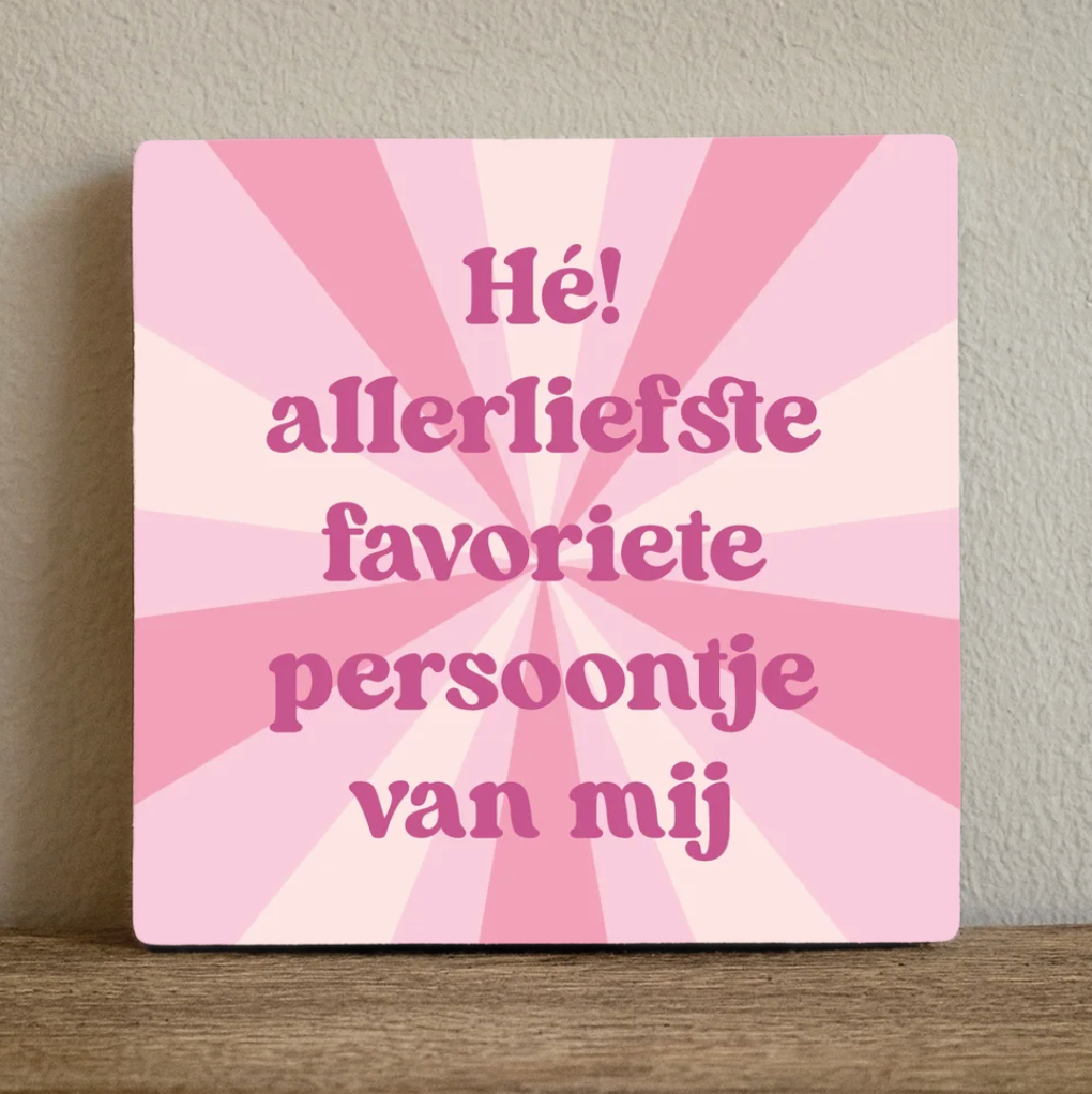 Label2X Tegeltje favoriete persoontje Tegeltje favoriete persoontje woonaccessoires homedecoratie