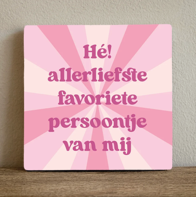 Label2X Tegeltje favoriete persoontje Tegeltje favoriete persoontje woonaccessoires homedecoratie