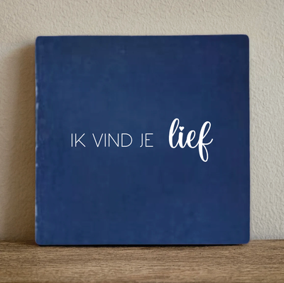 Label2X Tegeltje ik vind je lief Tegeltje ik vind je lief woonaccessoires homedecoratie