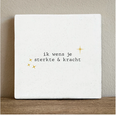 Label2X Tegeltje ik wens je sterkte en kracht Tegeltje ik wens je sterkte en kracht woonaccessoires homedecoratie