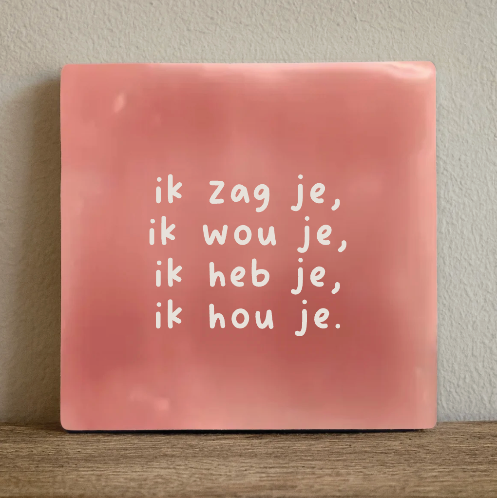 Label2X Tegeltje ik zag je Tegeltje ik zag je woonaccessoires homedecoratie