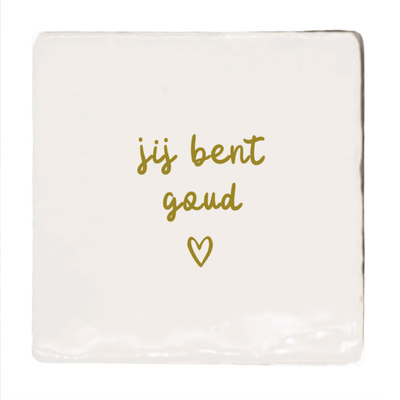 Label2X Tegeltje jij bent goud handwritten Tegeltje jij bent goud handwritten woonaccessoires homedecoratie