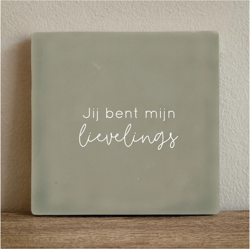 Label2X Tegeltje jij bent mijn lievelings Tegeltje jij bent mijn lievelings woonaccessoires homedecoratie