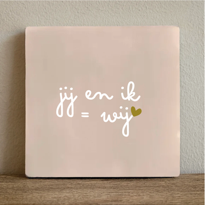 Label2X Tegeltje jij en ik = wij Tegeltje jij en ik = wij woonaccessoires homedecoratie