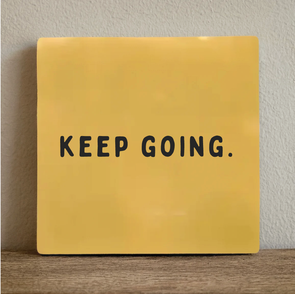Label2X Tegeltje keep going Tegeltje keep going woonaccessoires homedecoratie