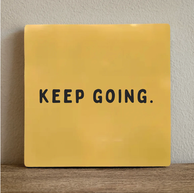 Label2X Tegeltje keep going Tegeltje keep going woonaccessoires homedecoratie