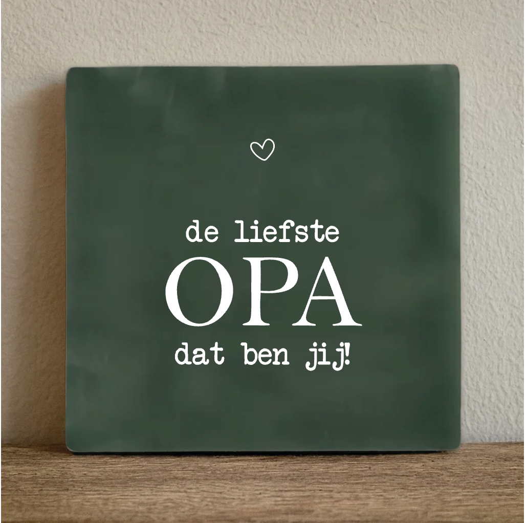 Label2X Tegeltje liefste opa dat ben jij Tegeltje liefste opa dat ben jij woonaccessoires homedecoratie