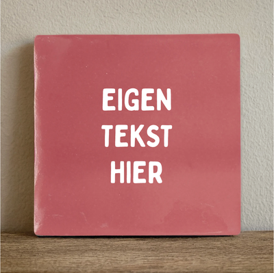 Label2X Tegeltje met eigen tekst Tegeltje met eigen tekst woonaccessoires homedecoratie