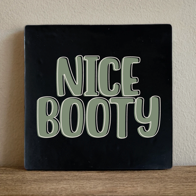 Label2X Tegeltje nice booty Tegeltje nice booty woonaccessoires homedecoratie