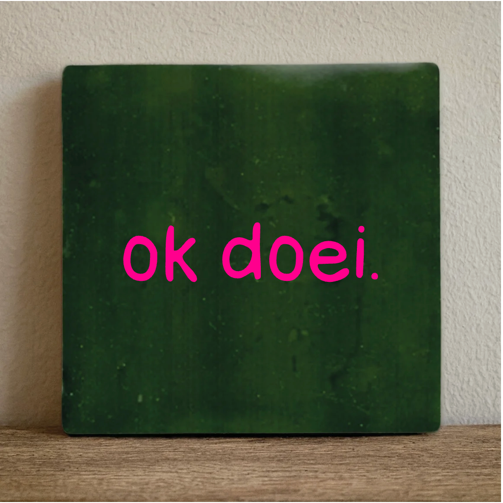 Label2X Tegeltje ok doei Tegeltje ok doei woonaccessoires homedecoratie