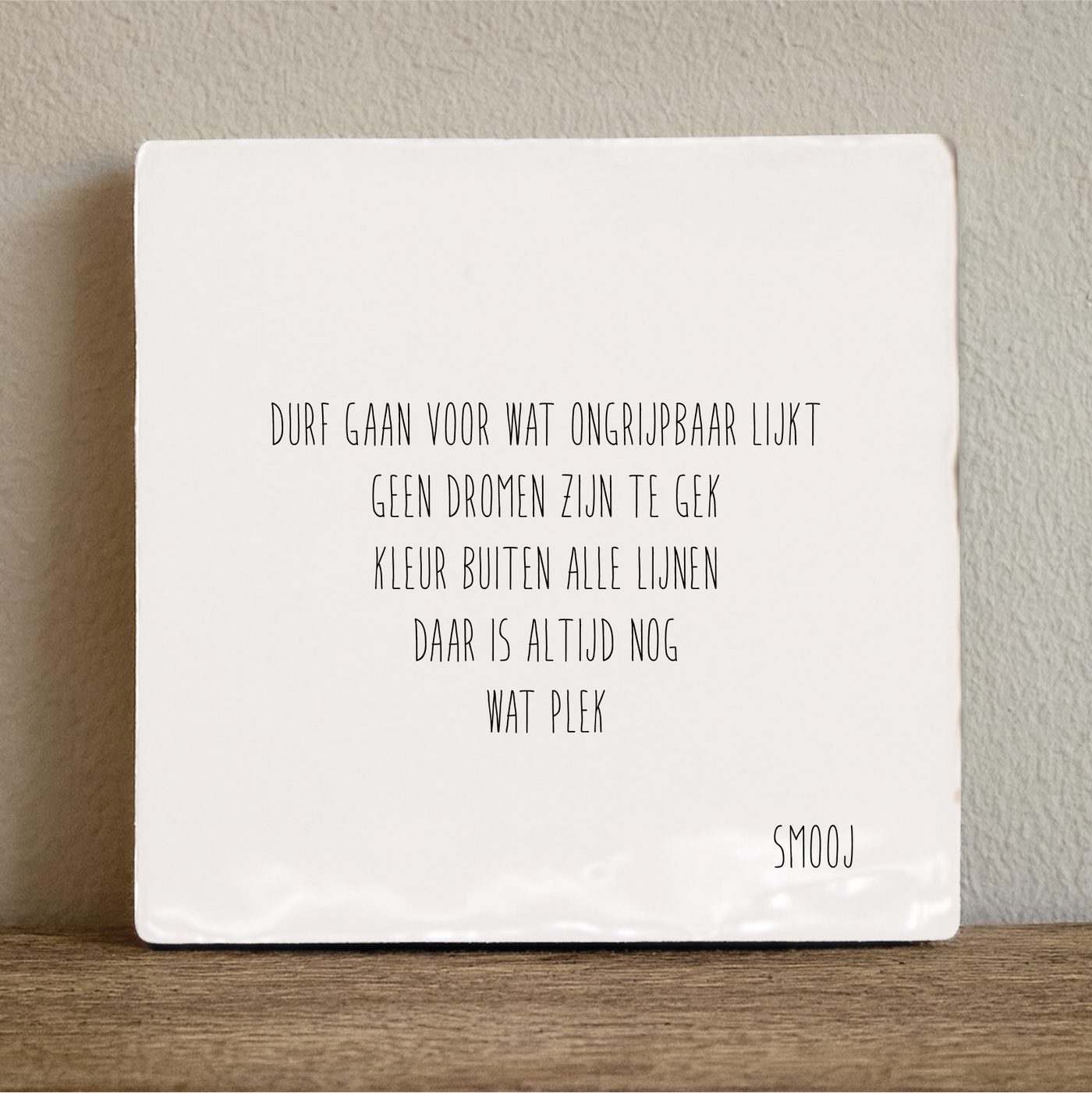 Label2X Tegeltje ongrijpbaar - Label2X x SMOOJ Tegeltje ongrijpbaar - Label2X x SMOOJ woonaccessoires homedecoratie
