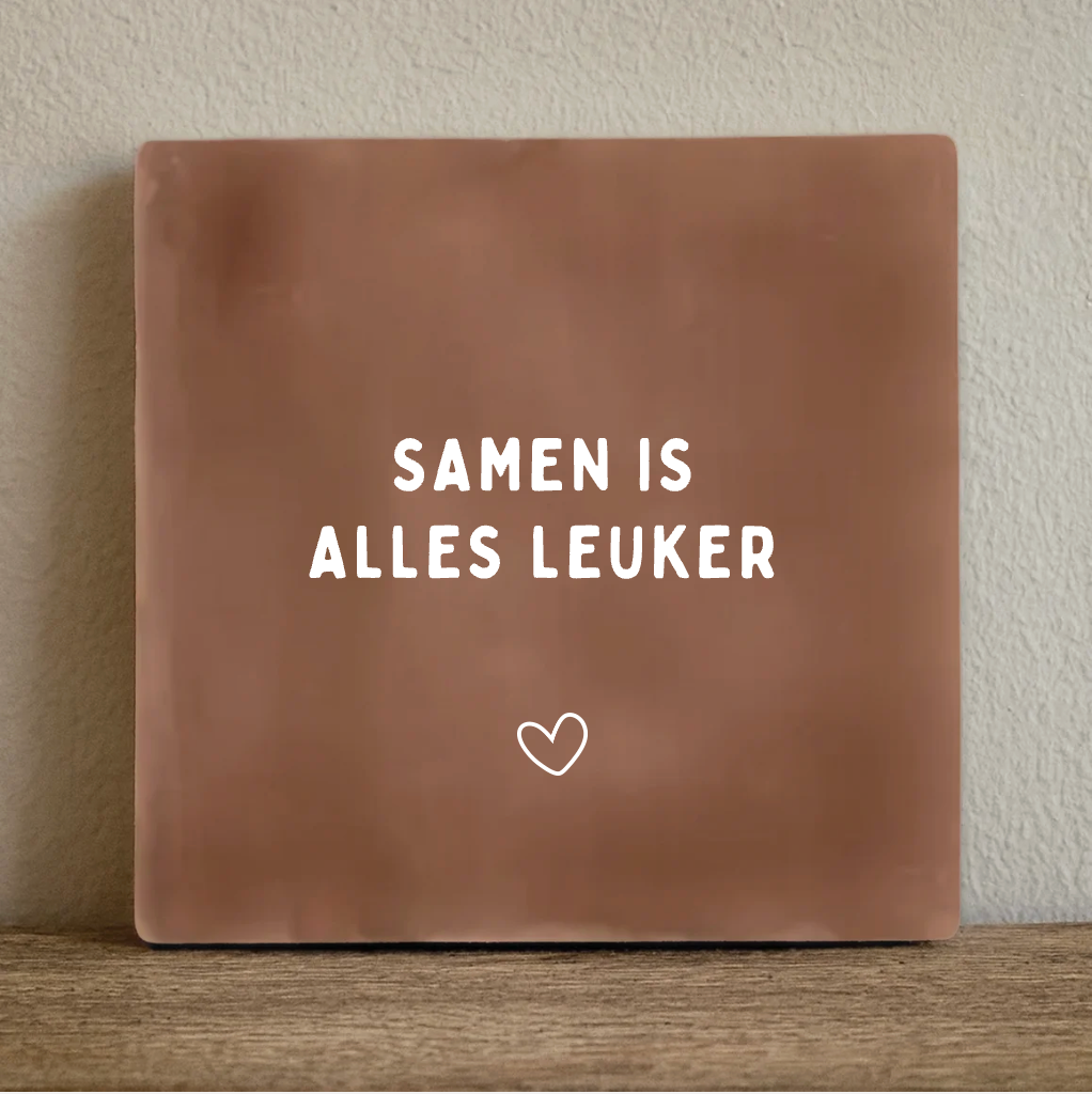 Label2X Tegeltje samen is alles leuker Tegeltje samen is alles leuker woonaccessoires homedecoratie