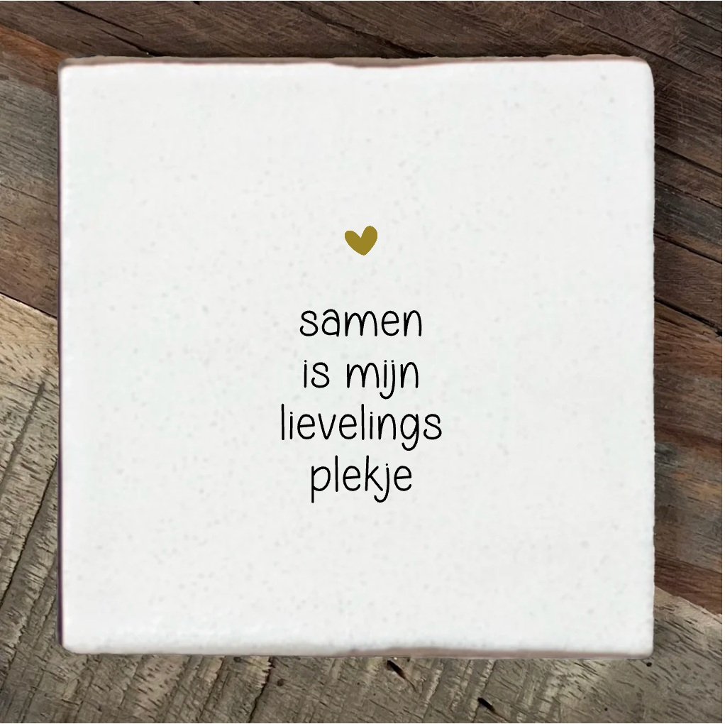 Label2X Tegeltje samen is mijn lievelingsplekje Tegeltje samen is mijn lievelingsplekje woonaccessoires homedecoratie