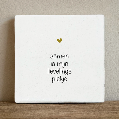Label2X Tegeltje samen is mijn lievelingsplekje Tegeltje samen is mijn lievelingsplekje woonaccessoires homedecoratie