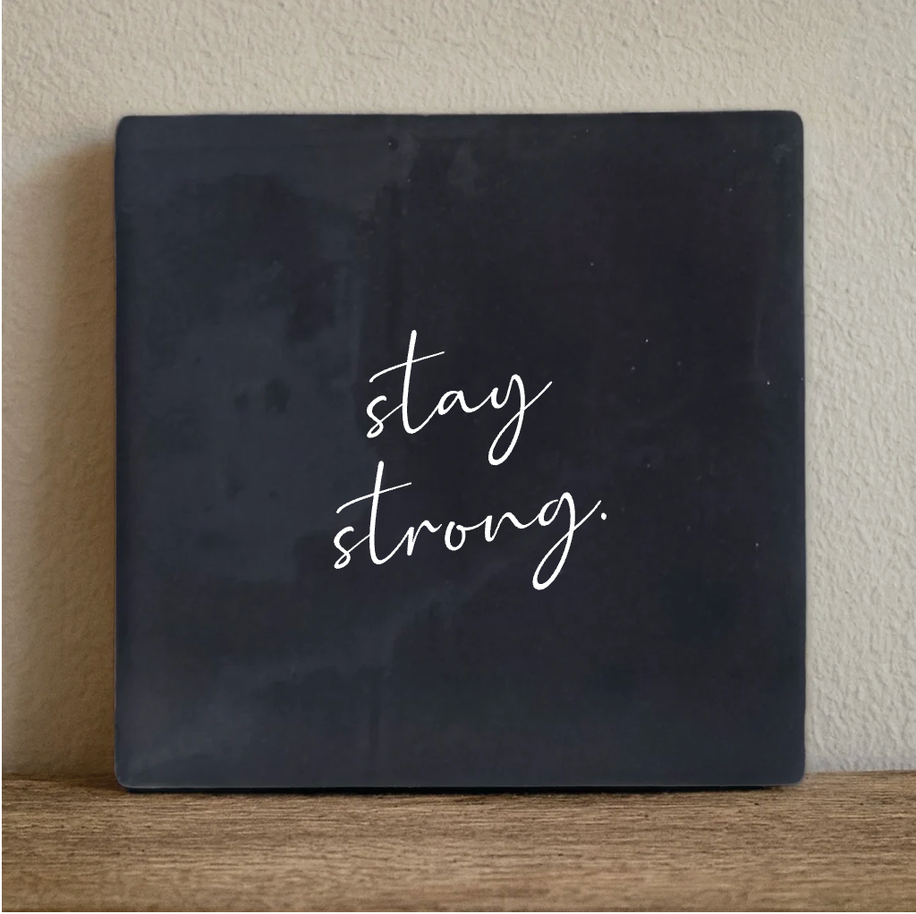 Label2X Tegeltje stay strong Tegeltje stay strong woonaccessoires homedecoratie