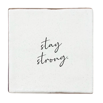 Label2X Tegeltje stay strong woonaccessoires homedecoratie