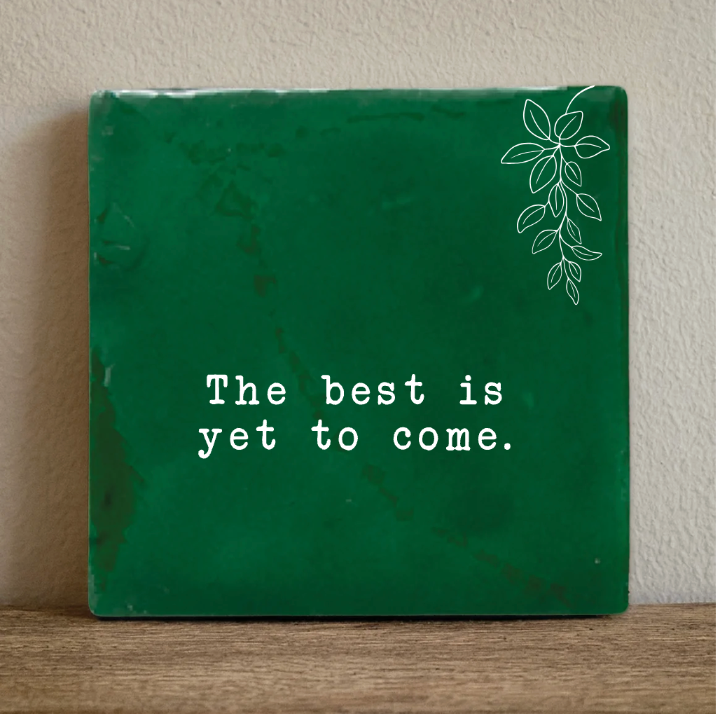 Label2X Tegeltje the best is yet to come Tegeltje the best is yet to come woonaccessoires homedecoratie