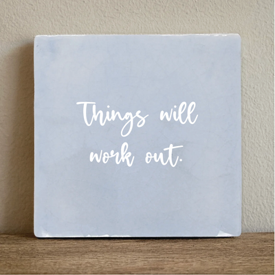 Label2X Tegeltje things will work out Tegeltje things will work out woonaccessoires homedecoratie
