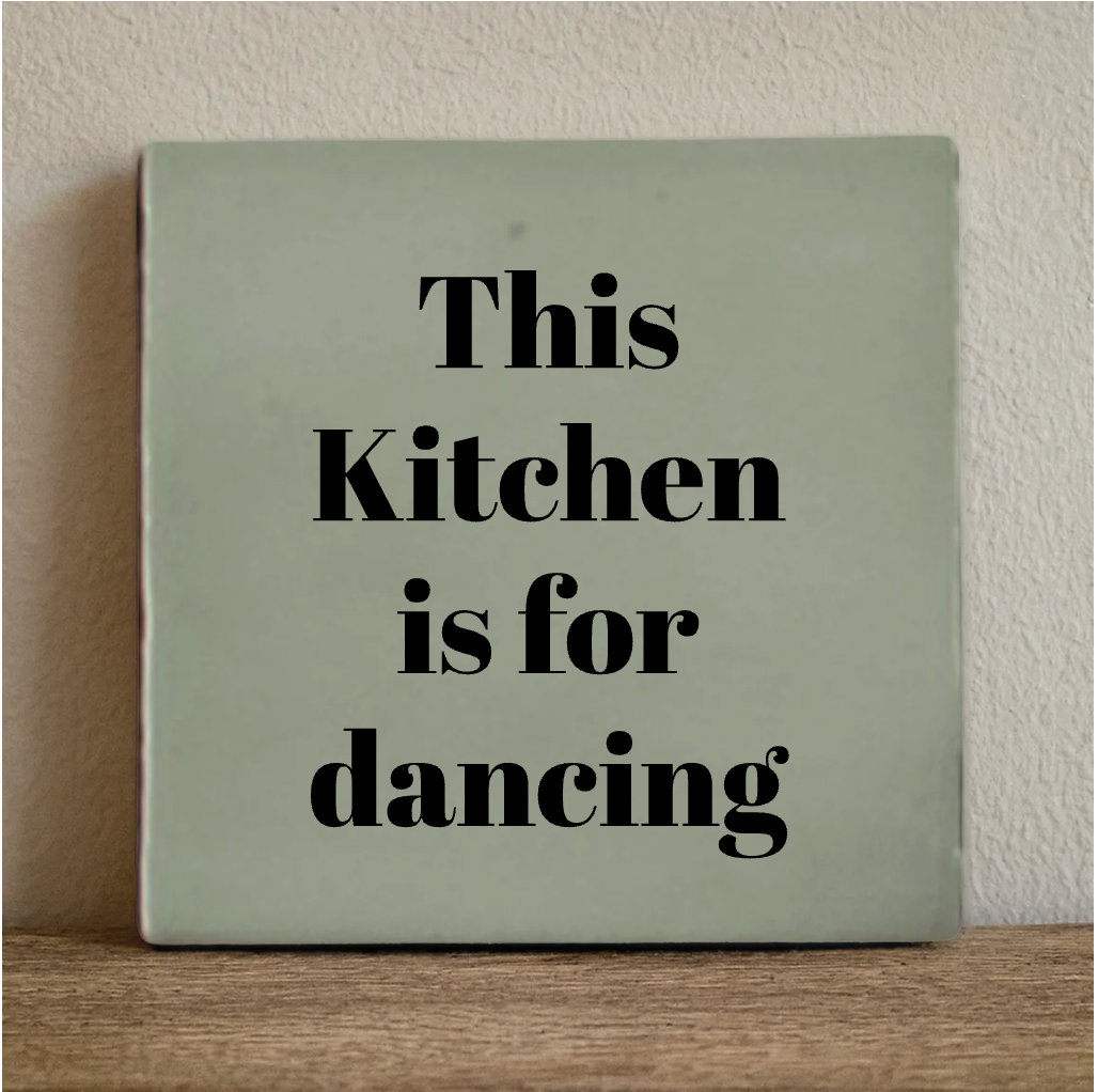 Label2X Tegeltje this kitchen is for dancing Tegeltje this kitchen is for dancing woonaccessoires homedecoratie