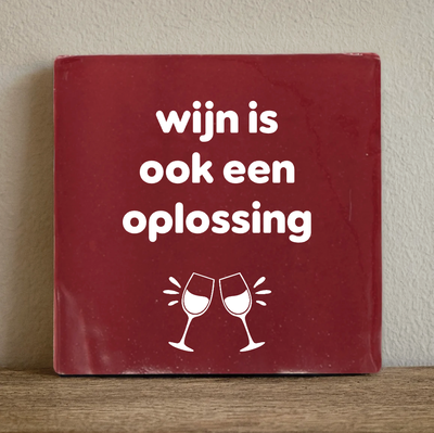 Label2X Tegeltje wijn is ook een oplossing Tegeltje wijn is ook een oplossing woonaccessoires homedecoratie