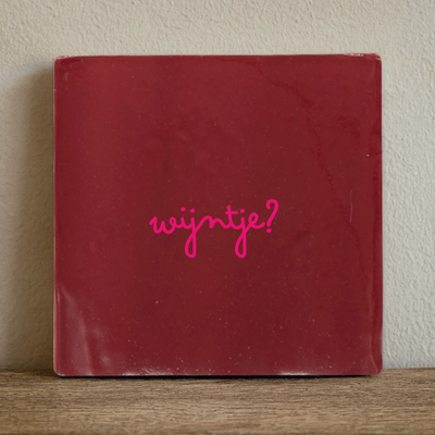 Label2X Tegeltje wijntje? Tegeltje wijntje? woonaccessoires homedecoratie