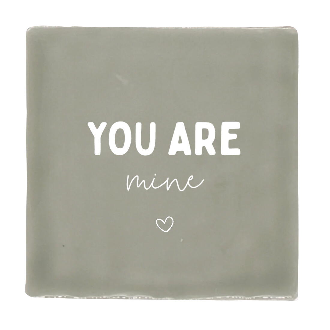 Label2X Tegeltje you are mine woonaccessoires homedecoratie