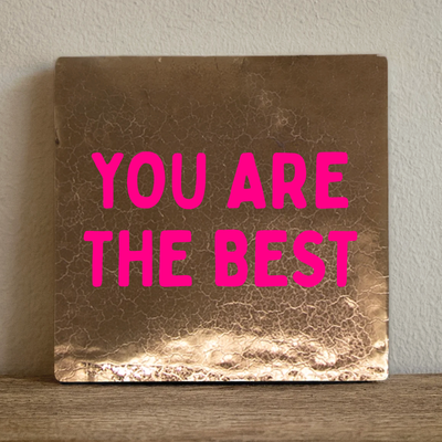 Label2X Tegeltje you are the best Tegeltje you are the best woonaccessoires homedecoratie