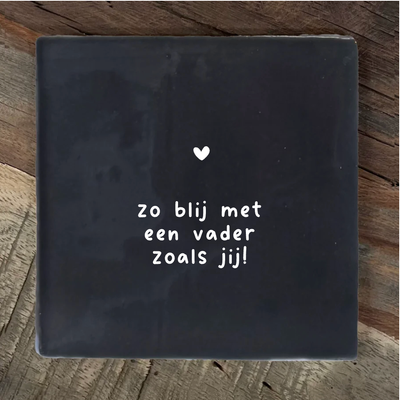 Label2X Tegeltje zo blij met een vader Tegeltje zo blij met een vader woonaccessoires homedecoratie