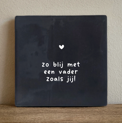Label2X Tegeltje zo blij met een vader Tegeltje zo blij met een vader woonaccessoires homedecoratie