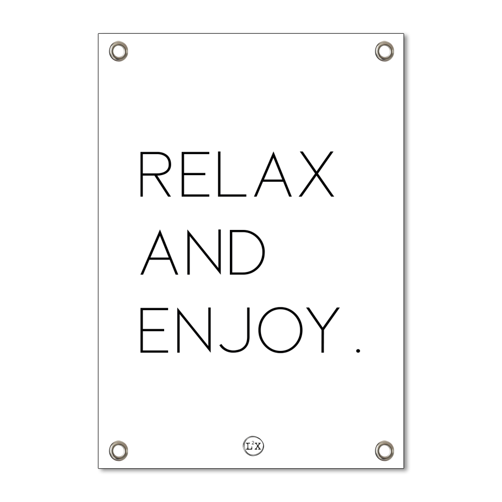 Label2X tuinposter Tuinposter relax and enjoy minimal wit woonaccessoires homedecoratie