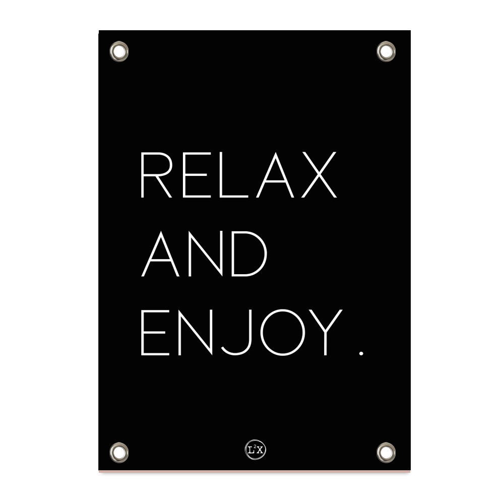 Label2X tuinposter Tuinposter relax and enjoy minimal zwart woonaccessoires homedecoratie