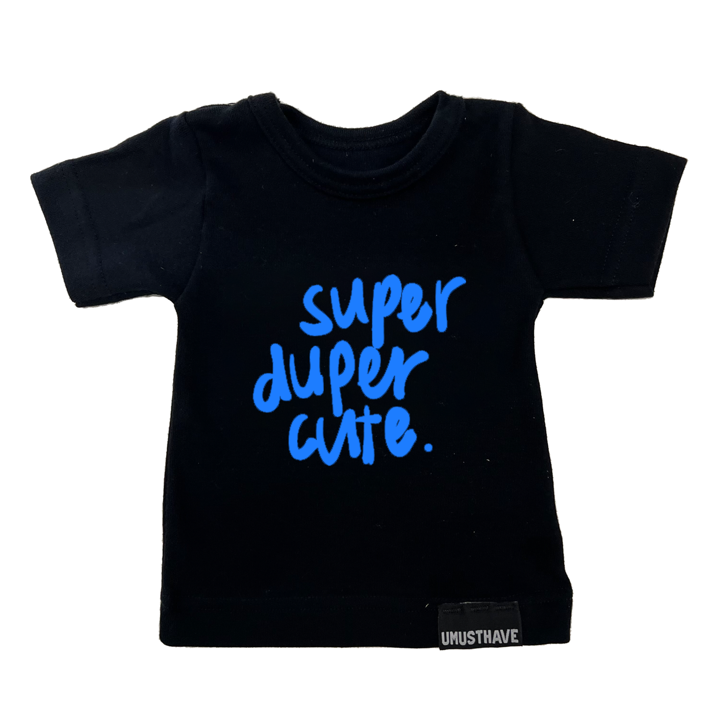 UMustHave T-shirt 50/56 T-shirt super duper cute woonaccessoires homedecoratie